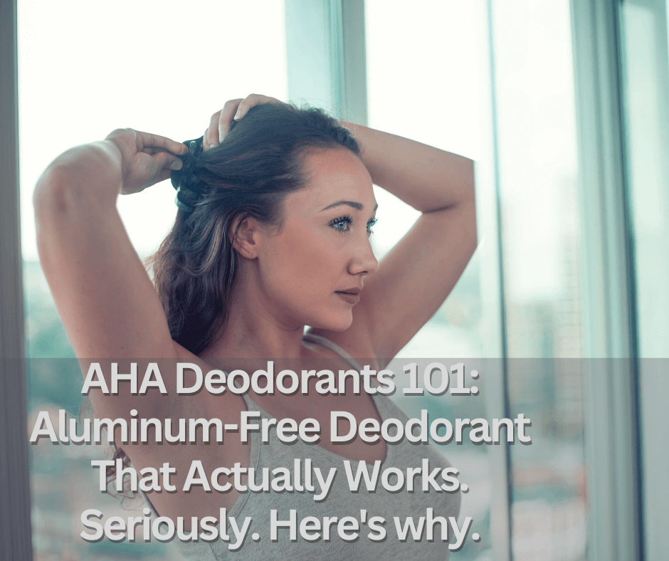 Aluminum-Free Deodorant That Actually Works